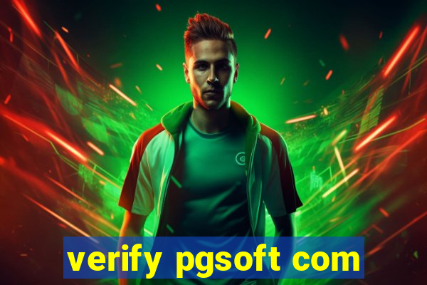 verify pgsoft com